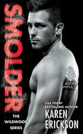 Smolder (Wildwood #2) by Karen Erickson