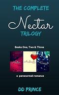 The Complete Nectar Trilogy by D.D. Prince