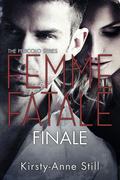 Femme Fatale Finale (Pericolo #4) by Kirsty-Anne Still