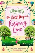 The Bookshop on Rosemary Lane by Ellen Berry