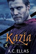 Kazia (Dark Servant II #1) by A.C. Ellas