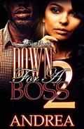 Down For a Boss 2 by Andrea