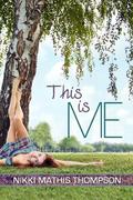 This is Me  (Rebound Novella) by Nikki Mathis Thompson