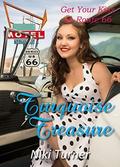 Turquoise Treasure (Get Your Kiss on Route #66) by Niki Turner