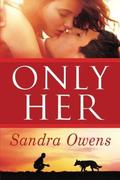 Only Her by Sandra Owens