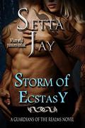 Storm of Ecstasy (Guardians of the Realms #9) by Setta Jay
