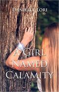 A Girl Named Calamity (Alyria #1) by Danielle Lori