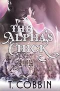 The Alpha's Chick by T. Cobbin