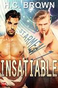 Insatiable (Starmen #1) by H.C. Brown