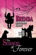 The Season of Forever by Brenda Ashworth Barry