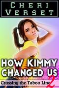 How Kimmy Changed Us 2: Crossing the Taboo Line by Cheri Verset