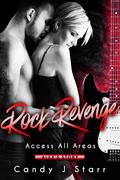 Rock Revenge: Alex's Story (Access All Areas #4) by Candy J. Starr