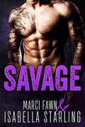 Savage by Isabella Starling, Marci Fawn