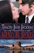 Bound by Blood (Cauld Ane #1) by Tracey Jane Jackson