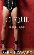 Clique: Book Four (The Clique Club #4) by Gem Edward