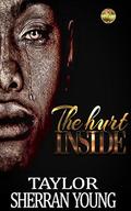 The Hurt Inside by Taylor Sherran Young