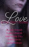 Love In The First Degree by Kirsty-Anne Still