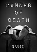 Manner of Death by Sumi