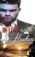 In Love with A Hacker by Ruth Roberts