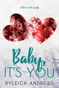 Baby, It’s You (Stars On Fire #3.5) by Ryleigh Andrews