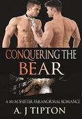 Conquering the Bear (Bear Shifter Games) by AJ Tipton