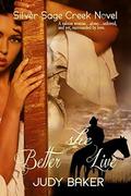 Better She Live (Silver Sage Creek #2) by Judy Baker