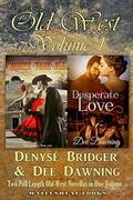 OLD WEST VOLUME 1 by Denyse Bridger