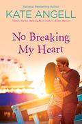 No Breaking My Heart (Barefoot William #5) by Kate Angell