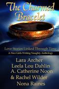 The Charmed Bracelet by A. Catherine Noon