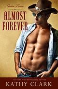 Almost Forever (Austin Heroes #2) by Kathy Clark