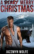 A Beary Merry Christmas by Jazzmyn Wolfe