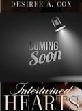 Intertwined Hearts by Desiree A. Cox