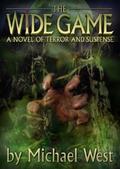 The Wide Game (Harmony, Indiana #1) by Michael West