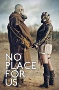 No Place For Us by Adam Clark