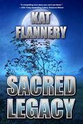 Sacred Legacy (The Branded Trilogy #3) by Kat Flannery