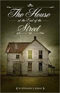 The House at the End of the Street by Stephanie Kusiak