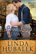 Lorna Loves a Lawyer (Brides with Grit #9) by Brides with Grit