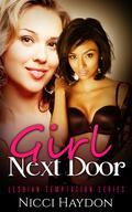 Girl Next Door (Lesbian Temptation, #1) by Nicci Haydon