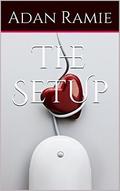 The Setup by Adan Ramie