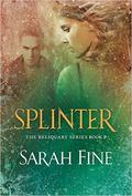 Splinter by Sarah Fine