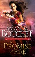 A Promise of Fire by Amanda Bouchet