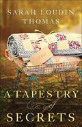 A Tapestry of Secrets (Appalachian Blessings #3) by Sarah Loudin Thomas