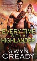 Every Time with a Highlander (Sirens of the Scottish Borderlands #3) by Gwyn Cready