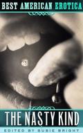 The Best American Erotica: The Nasty Kind (The Best American Erotica: The Nasty Kind #13) by Susie Bright