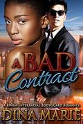 A Bad Contract by Dina Marie