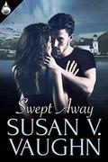 Swept Away by Susan V. Vaughn