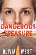 Dangerous Treasure by Olivia West