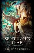Sentinal's Tear (Requiem #1) by Christine Fonseca
