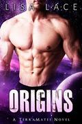 Origins: A Science Fiction Alien Romance by Lisa Lace