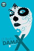 Dama X (UltraSecurity #2) by J.T. Bock